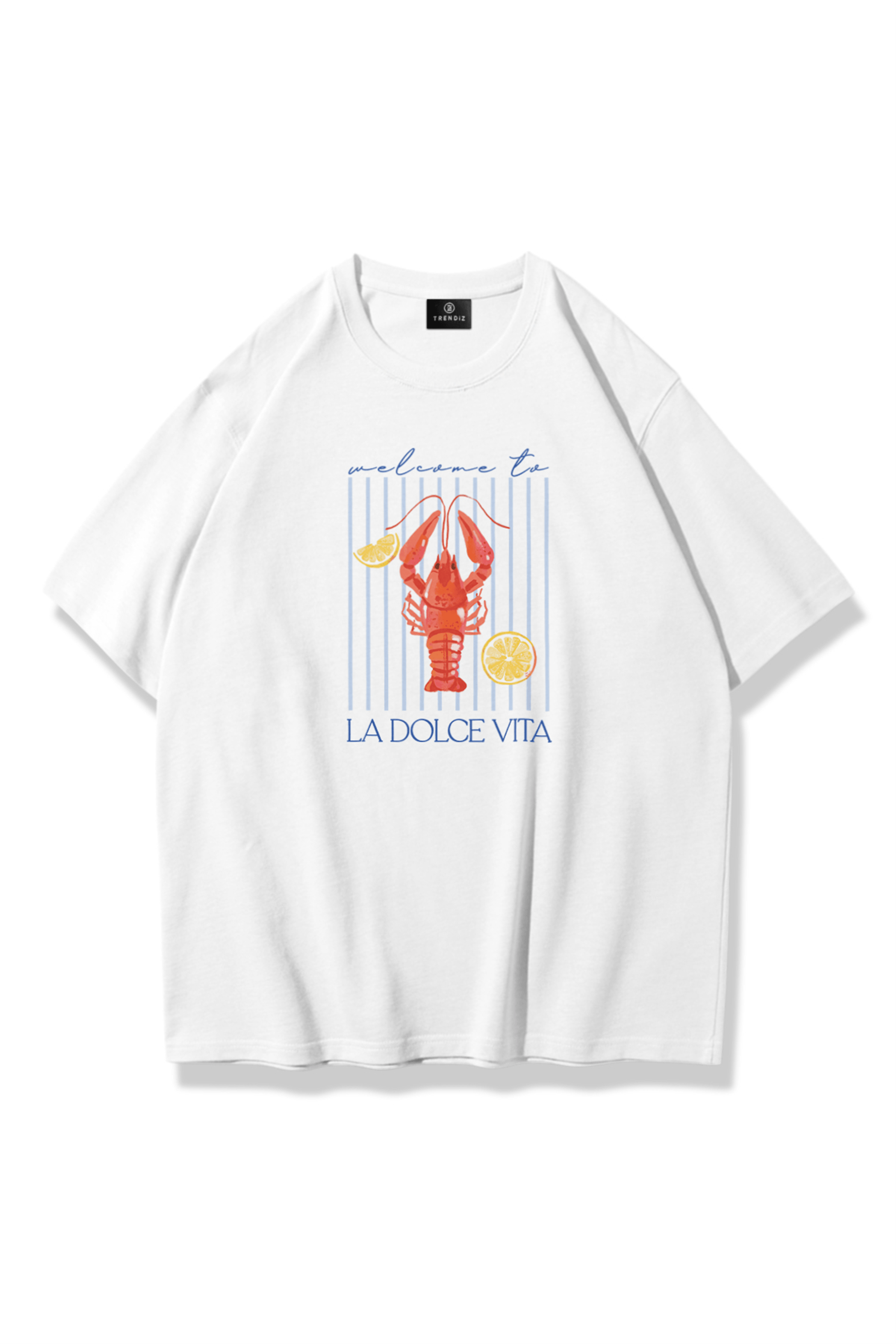 Unisex Welcome to La Dolce Vita Tshirt Beyaz