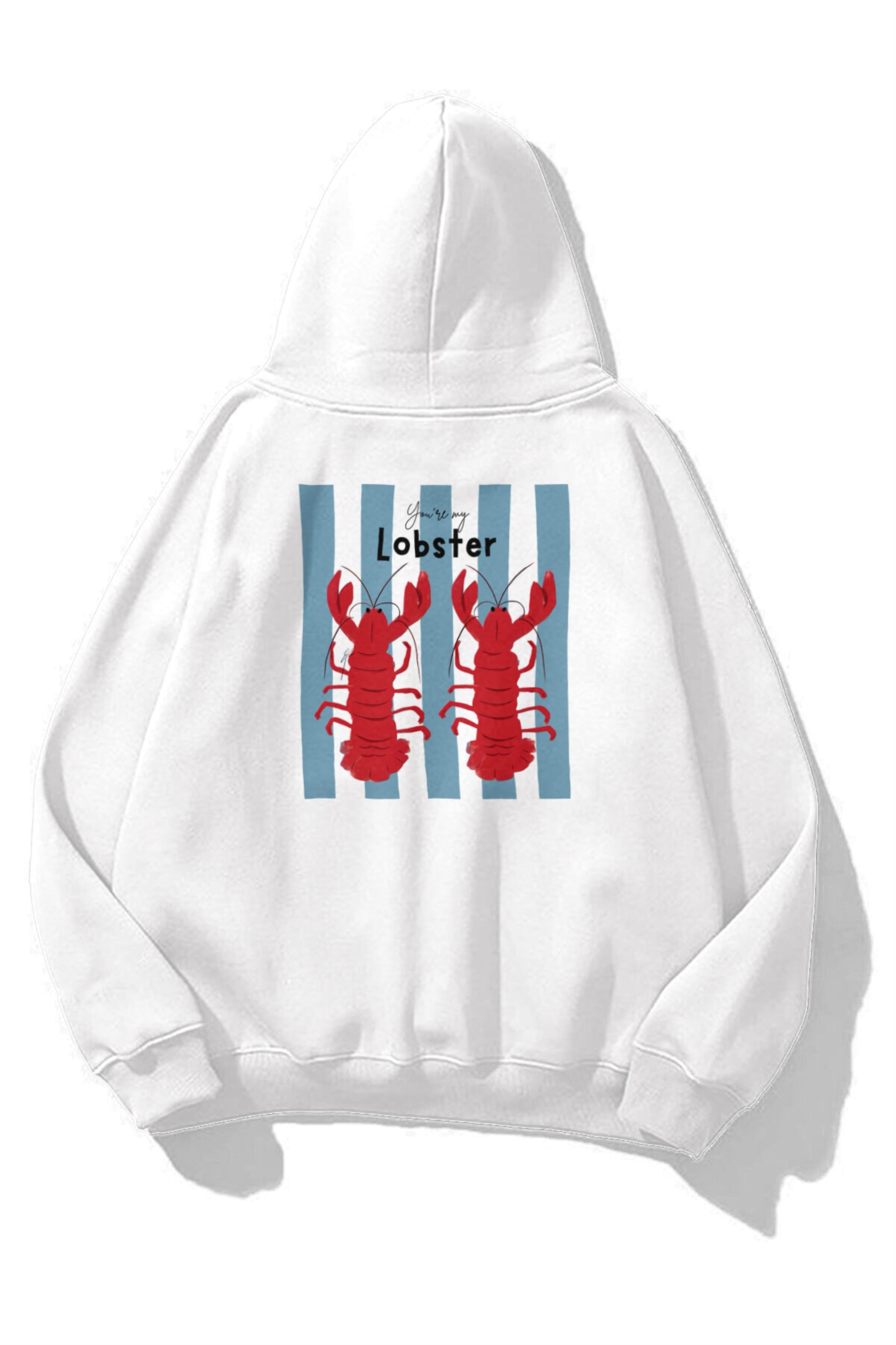 Unisex You are My Lobster Sweatshirt Beyaz