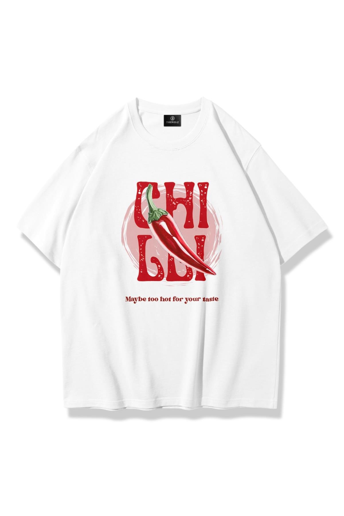 Unisex Chilli too Hot For Your Taste Tshirt Beyaz