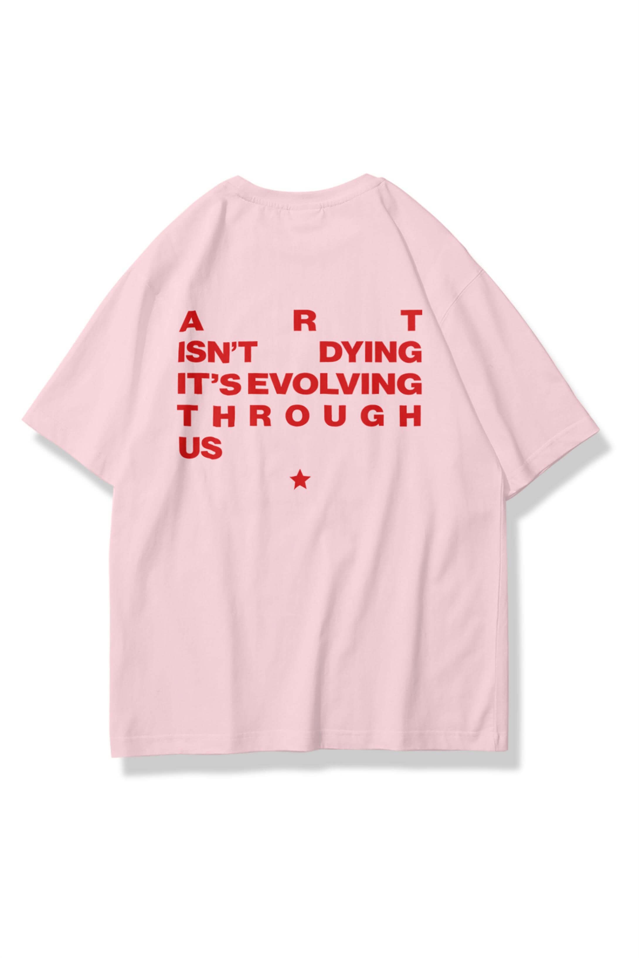 Unisex Art isn't Dying Tshirt Pembe