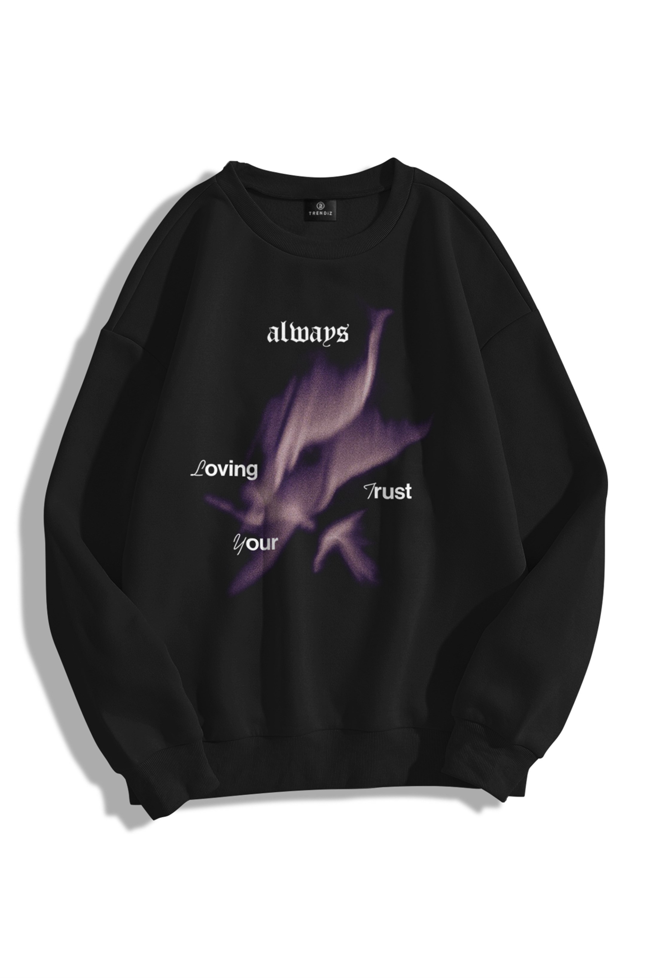 Trendiz Unisex Loving Your Trust Bisiklet Yaka Sweatshirt