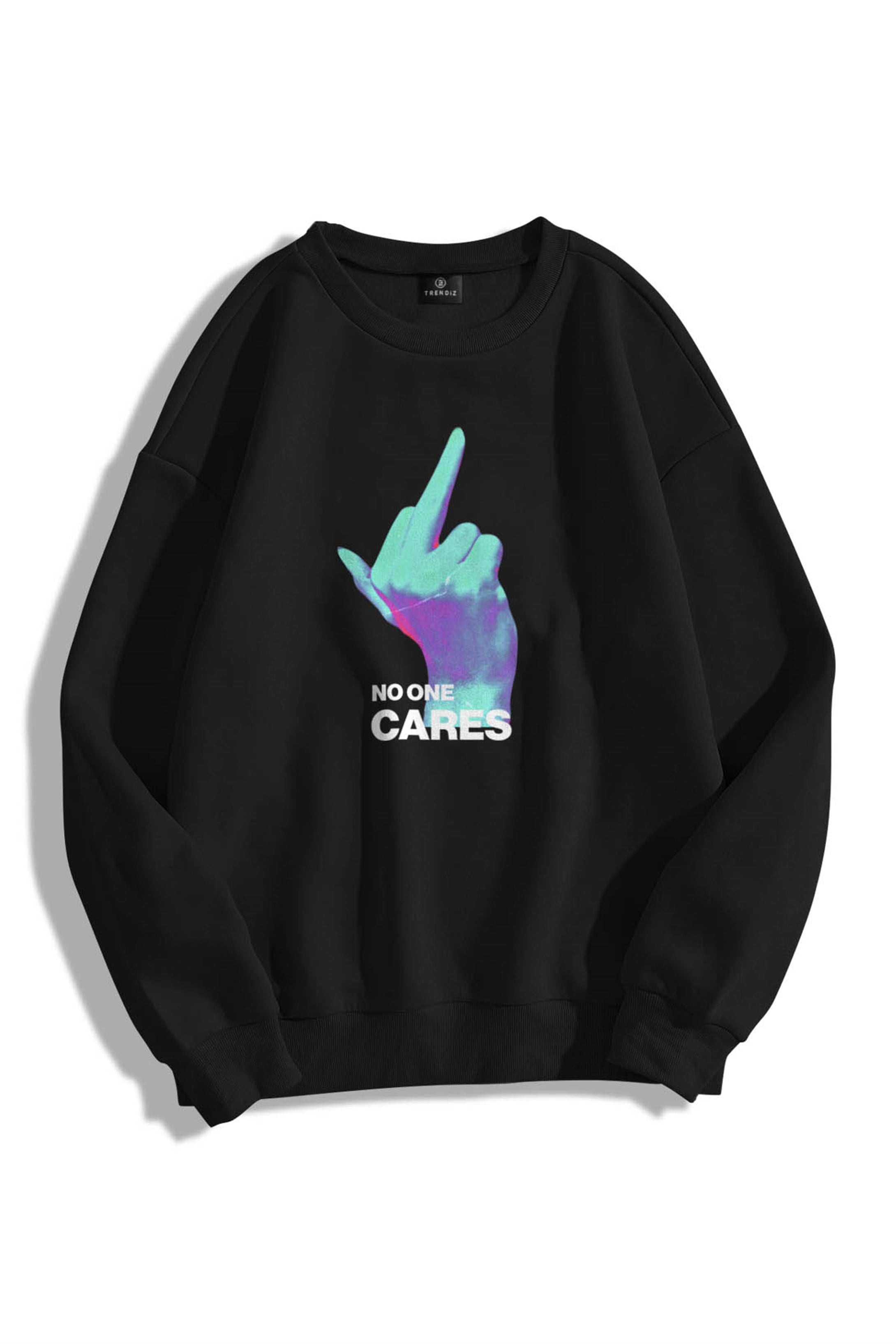 Trendiz Unisex No One Cares Bisiklet Yaka Sweatshirt