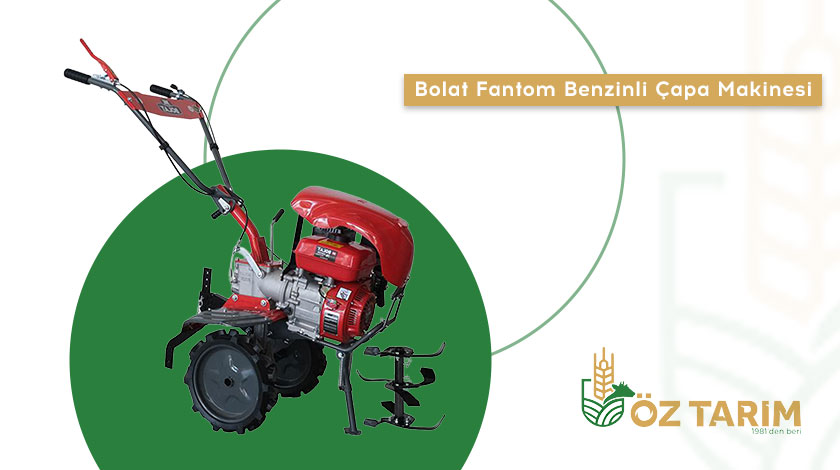 Bolat Fantom Benzinli Çapa Makinesi