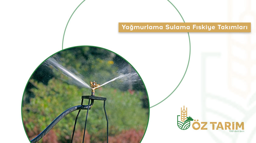 Yağmurlama Sulama Fıskiye Takımları