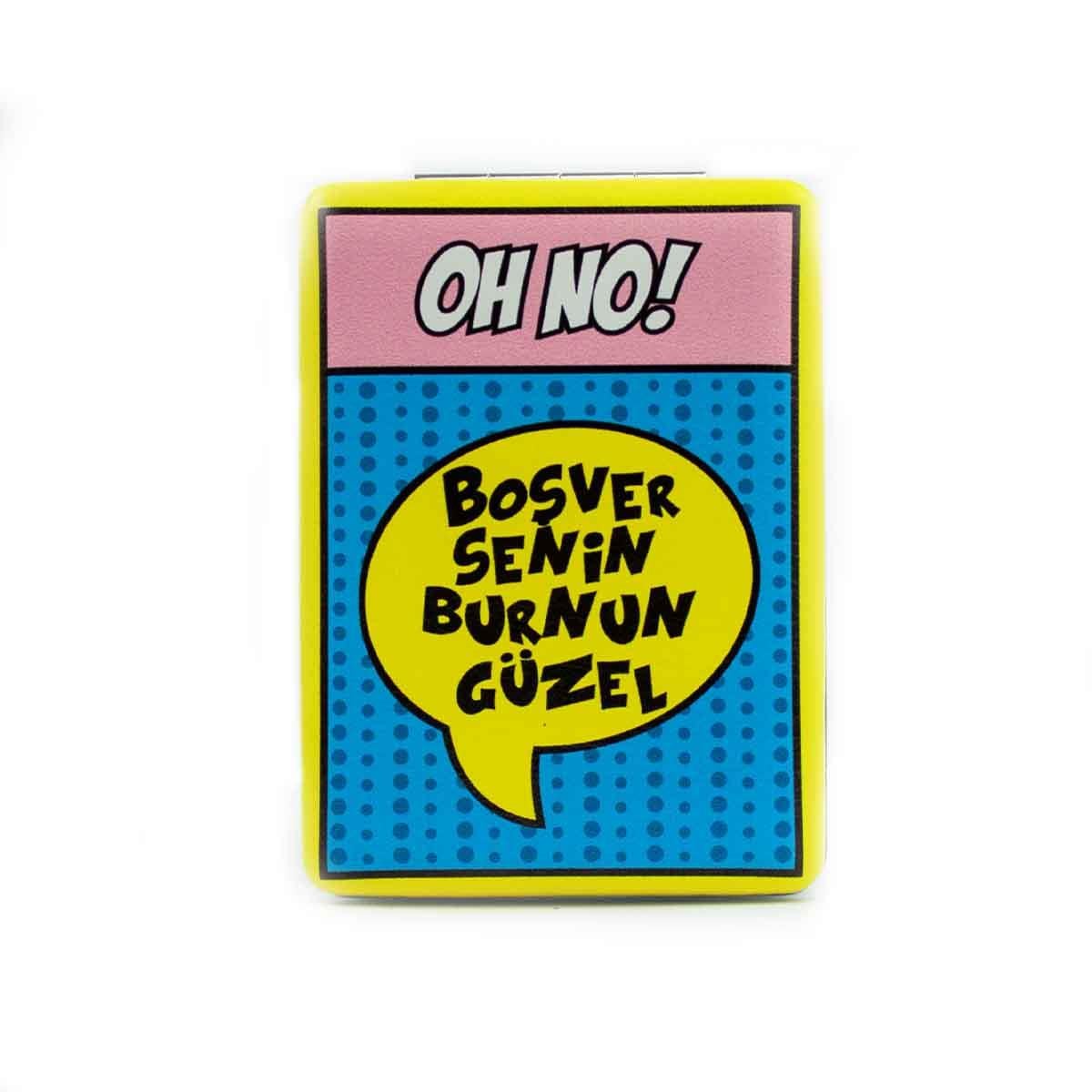 Boşver Senin Burnun Güzel! Cep Çanta Makyaj Aynası - Kompakt Cep Aynası
