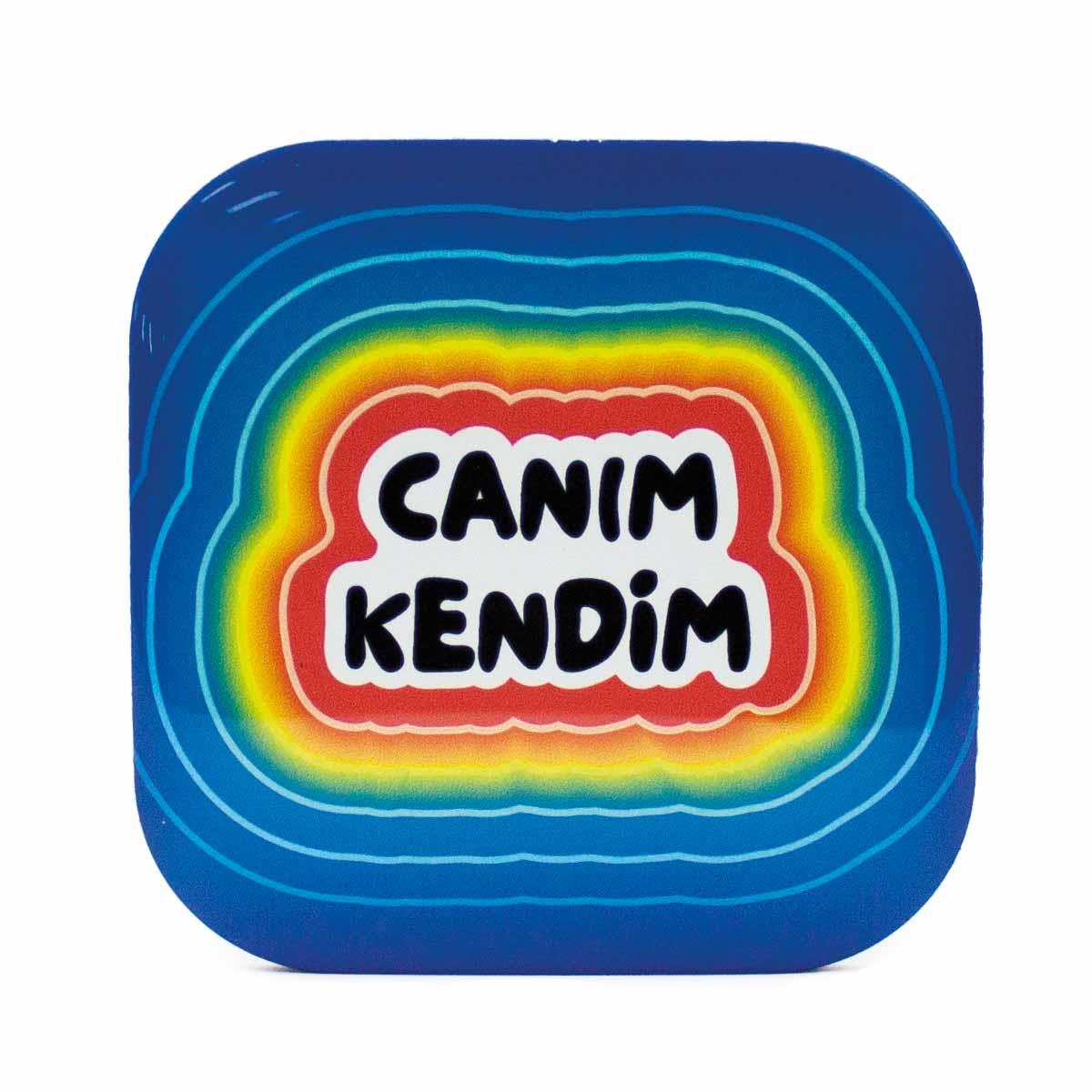 Canım Kendim Parlak Yüzey Bardak Altlığı - Renkli Baskılı Kaymaz Taban Bardak Altlığı  