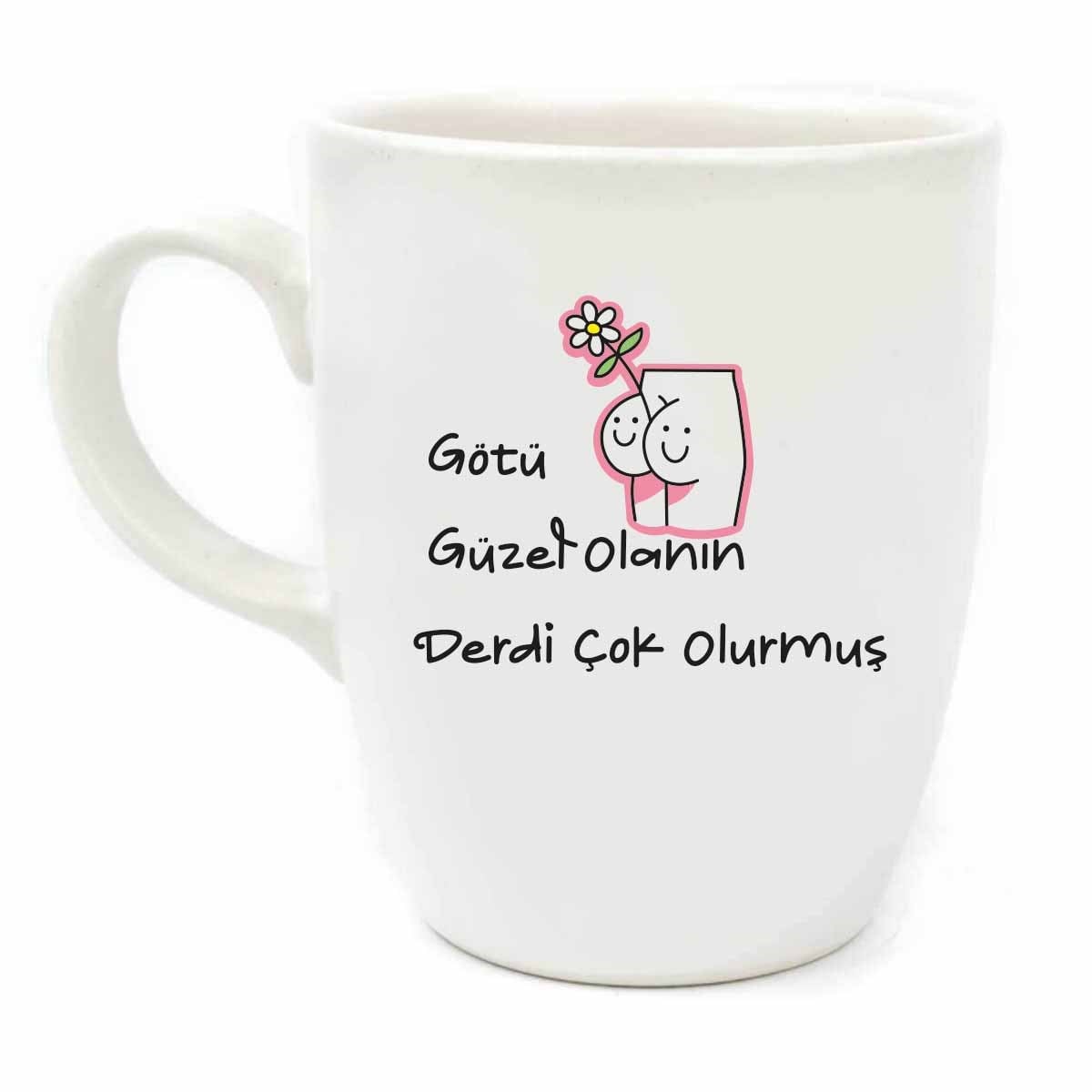 Götü Güzel Olanın Derdi Çok Olurmuş Krem Oval Kupa - Hediyelik Kupa Fincan Mug