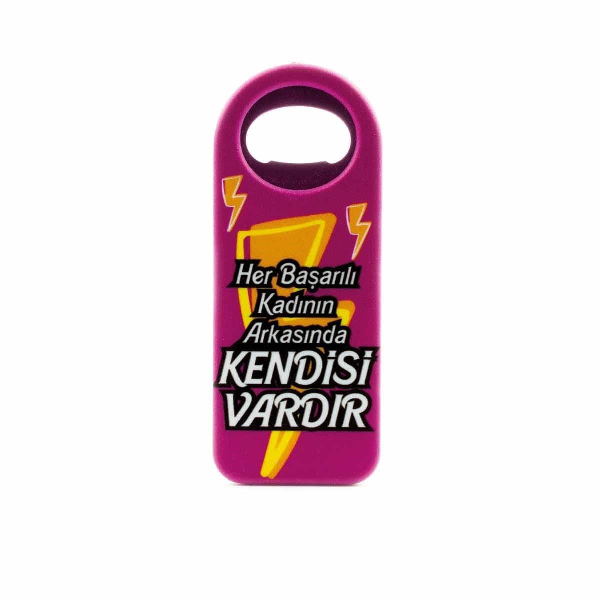 Her Başarılı Kadının Arkasında Kendisi Vardır Açacak Magnet