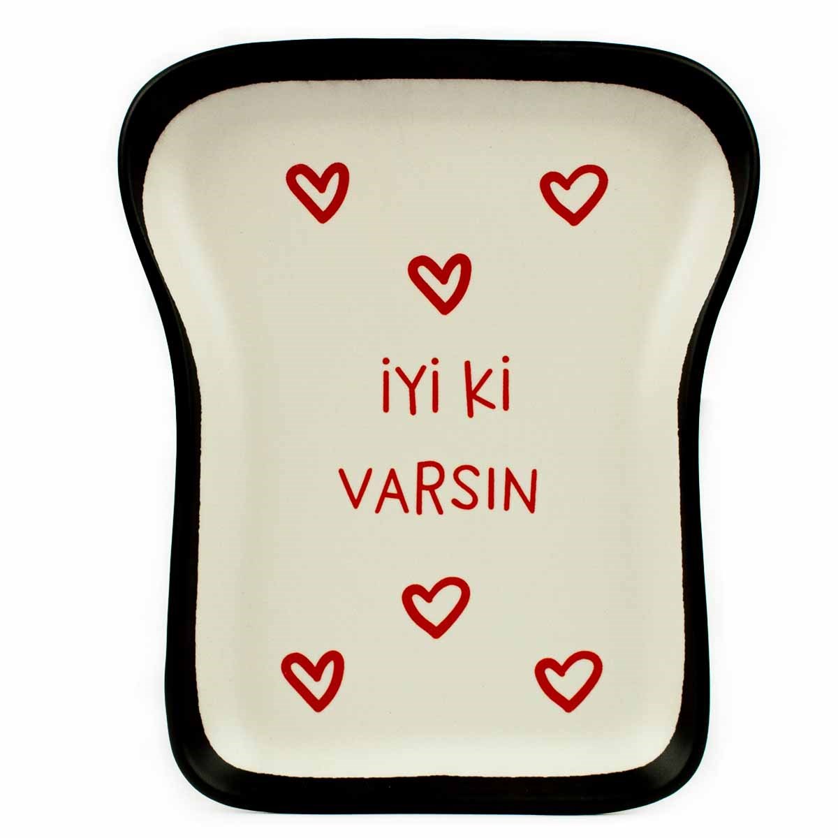 İyi Ki Varsın! ❤️ Tasarım Tost Tabağı - Kahvaltı Sunum Tabağı