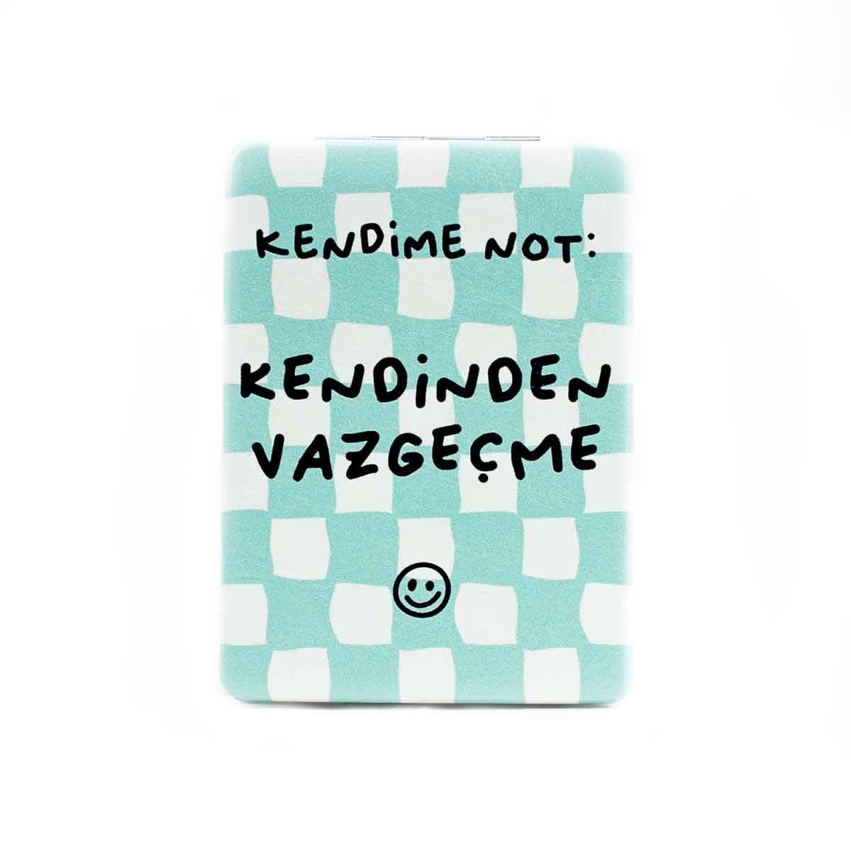 Kendime Not: Kendinden Vazgeçme! Makyaj Aynası - Kompakt Cep Aynası