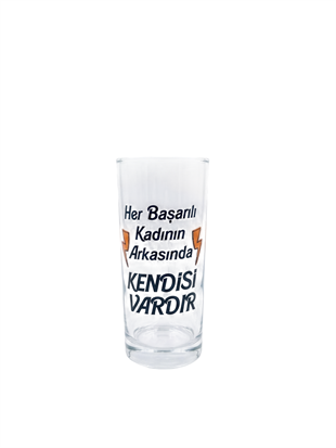 Her Başarılı Kadının Arkasında Kendisi Vardır Rakı Bardağı