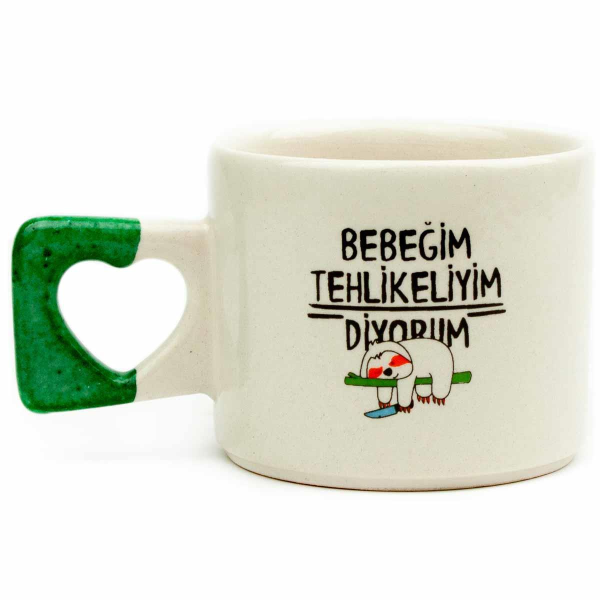 Bebeğim Tehlikeliyim Diyorum Kalp Kulp Kupa - Hediye Seramik Kupa