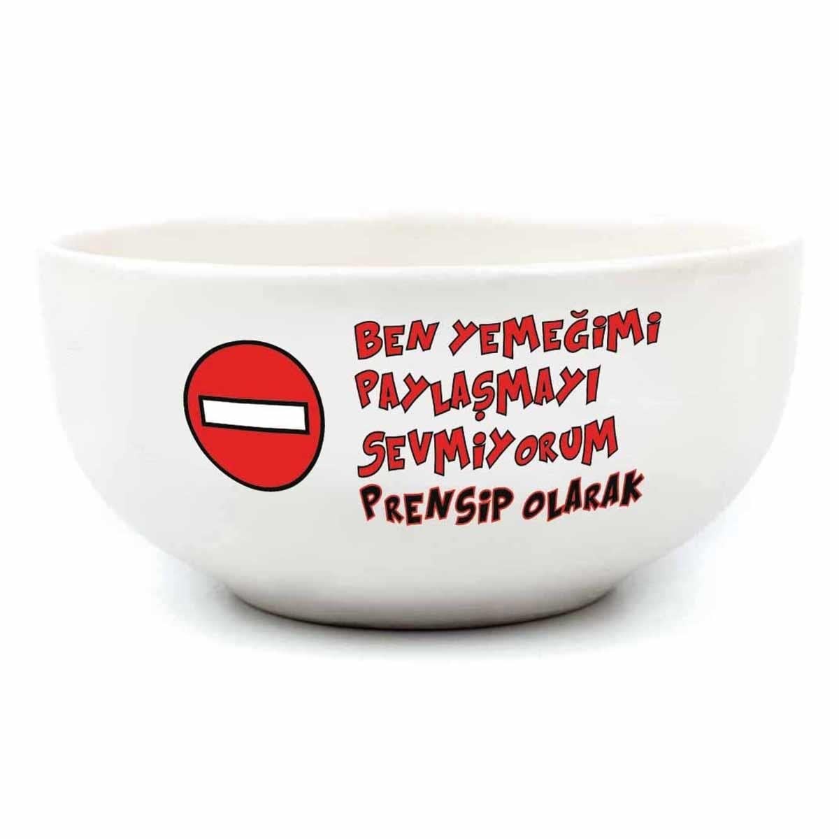 Ben Yemeğimi Paylaşmayı Sevmiyorum Prensip Olarak Krem Seramik Kase - Hediye Seramik Kase