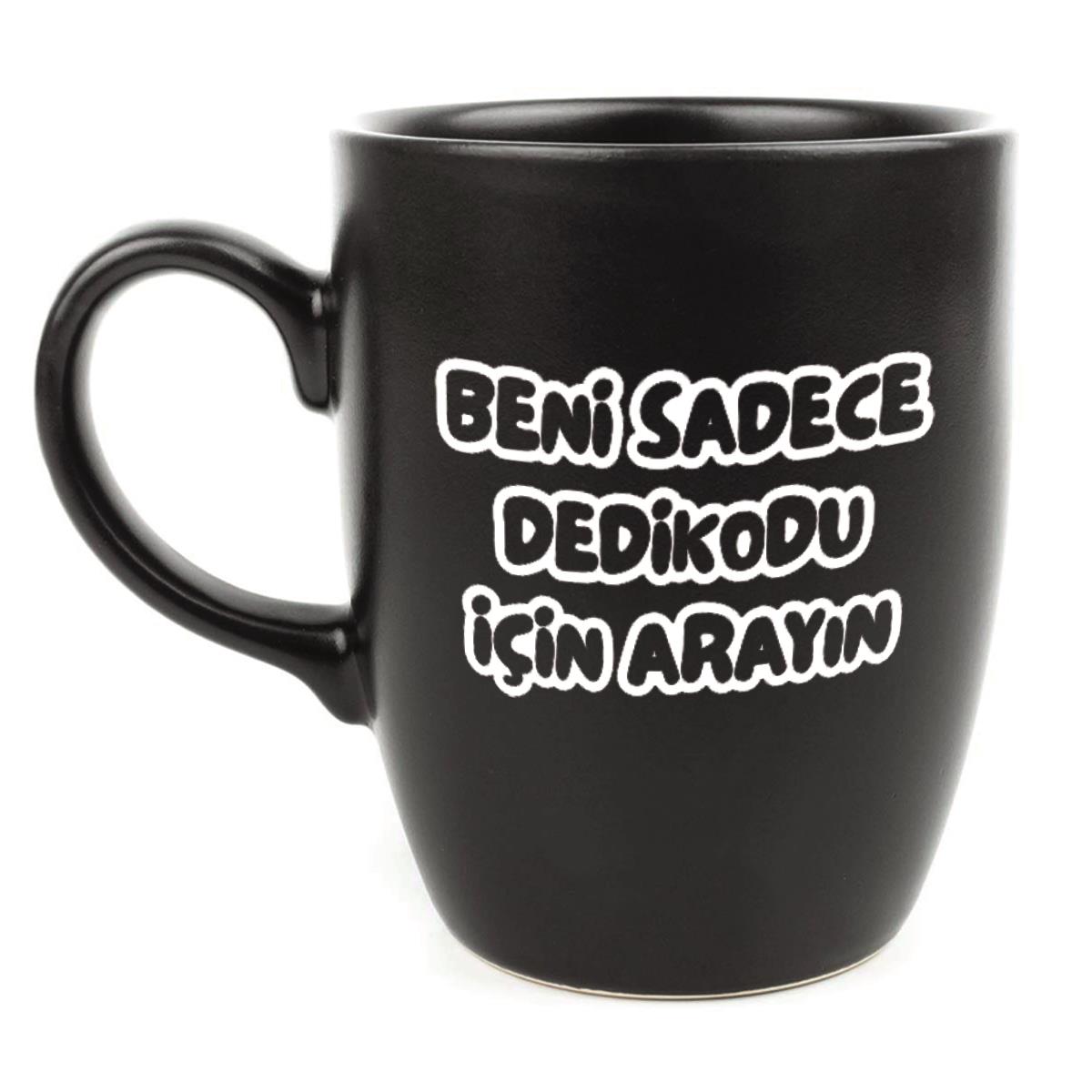 Beni Sadece Dedikodu için Arayın Siyah Oval Kupa - Hediye Seramik Kupa