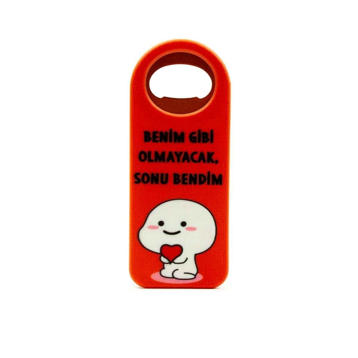 Benim Gibi Olmayacak, Sonu Bendim Açacak Magnet