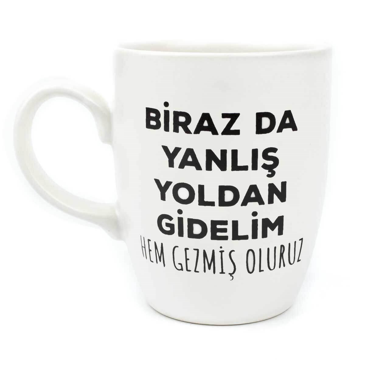 Biraz Da Yanlış Yoldan Gidelim Krem Oval Kupa - Hediye Seramik Kupa