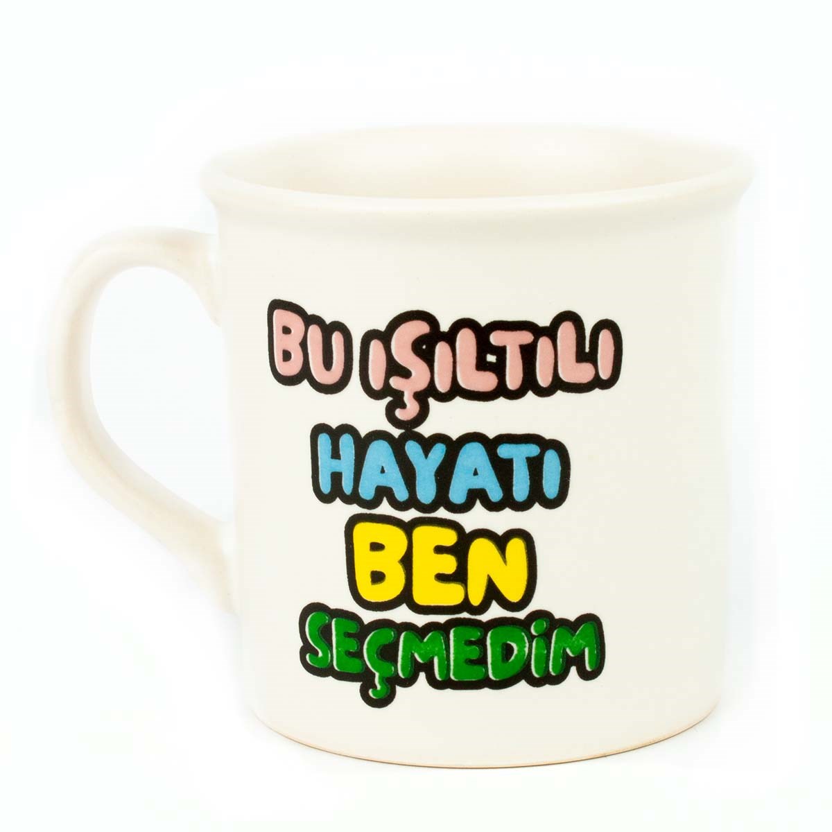 Bu Işıltılı Hayatı Ben Seçmedim Krem İda Kupa