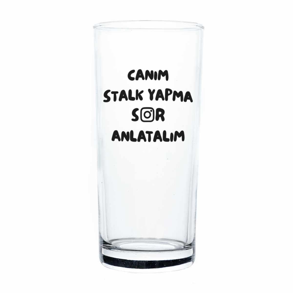 Canım Stalk Yapma Sor Anlatalım Rakı Bardağı