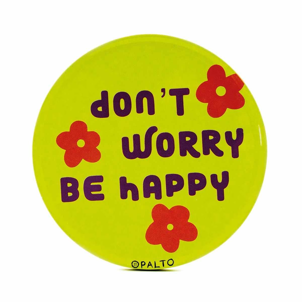 Don't Worry Be Happy Metal Bardak Altlığı
