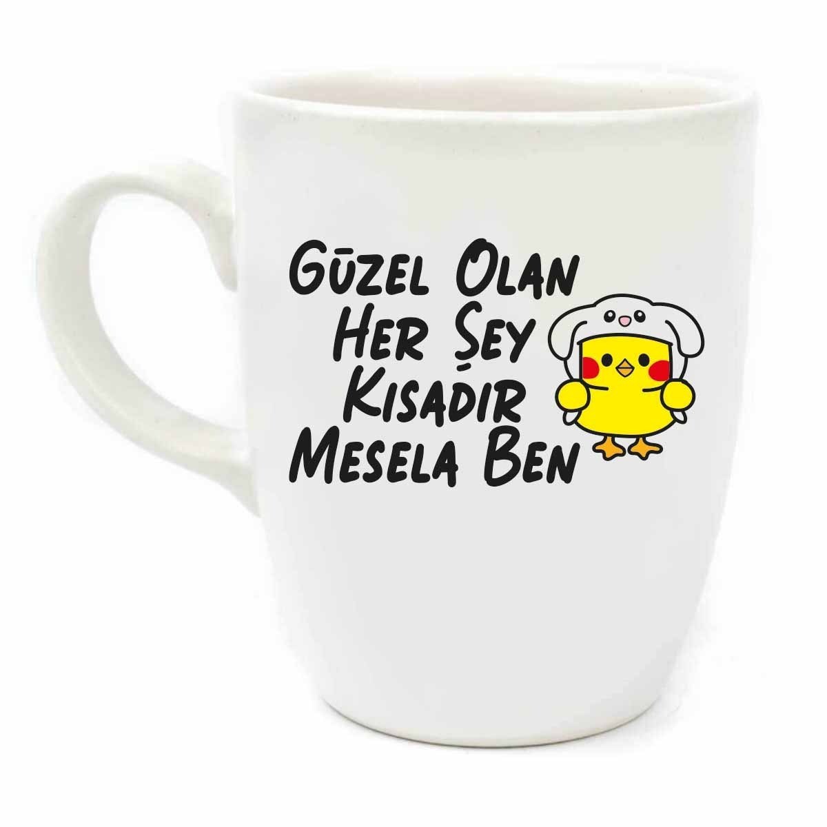 Güzel Olan Her Şey Kısadır, Mesela Ben! Krem Oval Kupa - Hediyelik Kupa Fincan Mug