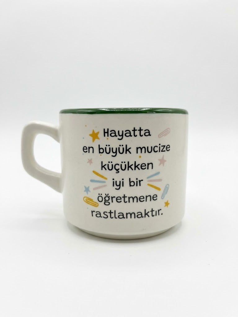 Hayatta En Büyük Mucize Küçükken İyi Bir Öğretmene Rastlamaktır Beyaz Venüs Kupa - Öğretmenler Günü Hediyelik Kupa