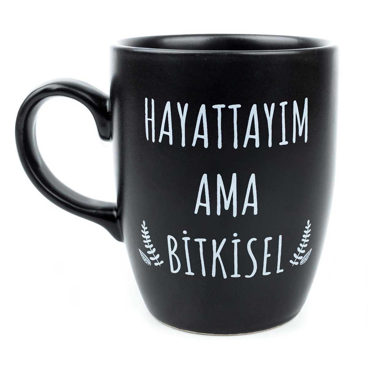 Hayattayım Ama Bitkisel Siyah Oval Kupa - Hediye Seramik Kupa