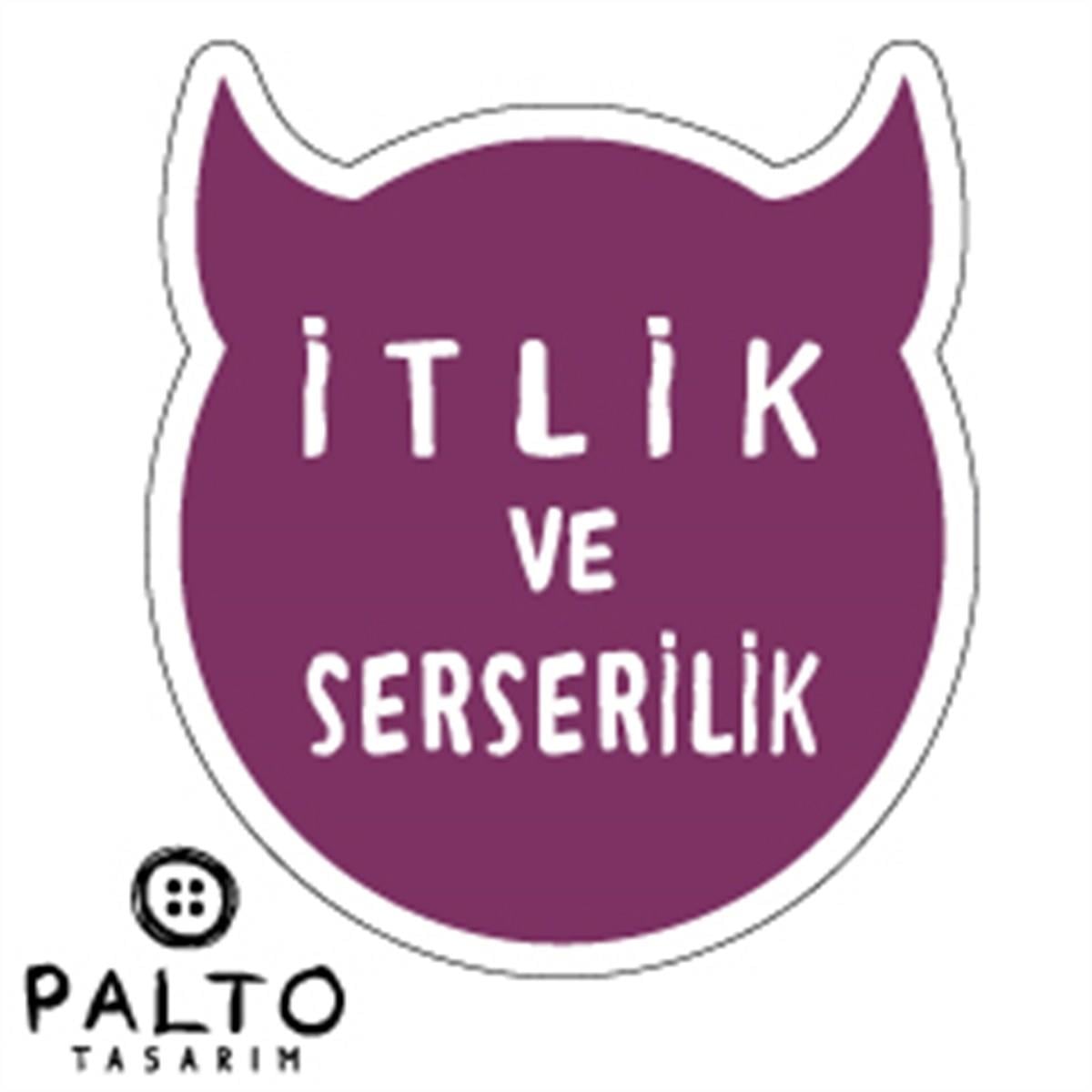 İtlik ve Serserilik Tekli Sticker