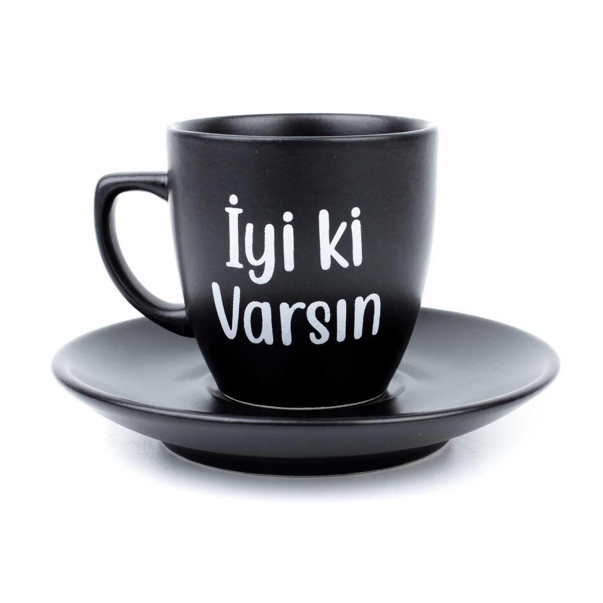 İyi Ki Varsın Siyah Türk Kahvesi Fincanı - Hediye Seramik Türk Kahvesi Fincanı