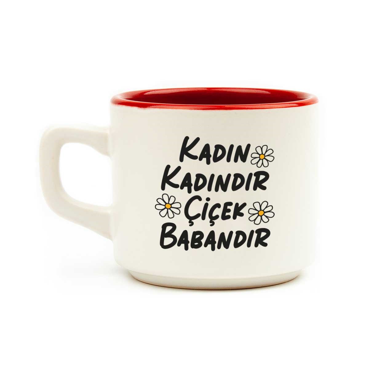 Kadın Kadındır Çiçek Babandır Beyaz Venüs Kupa - Dünya Kadınlar Günü Hediyelik Kupa Mug