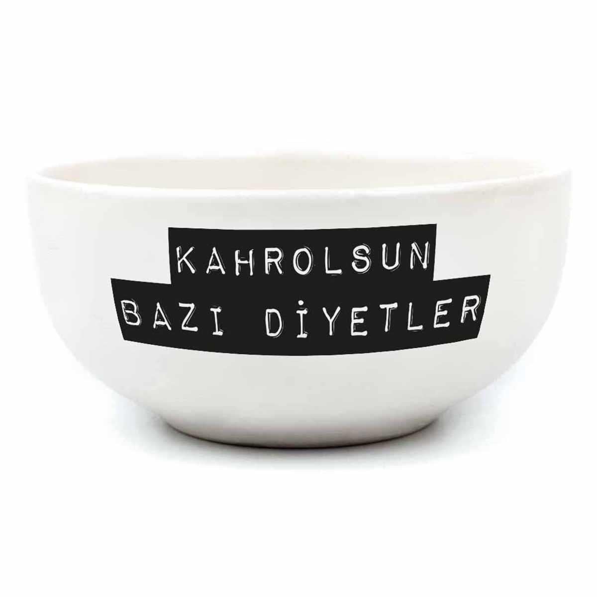 Kahrolsun Bazı Diyetler Krem Seramik Kase - Hediye Seramik Kase