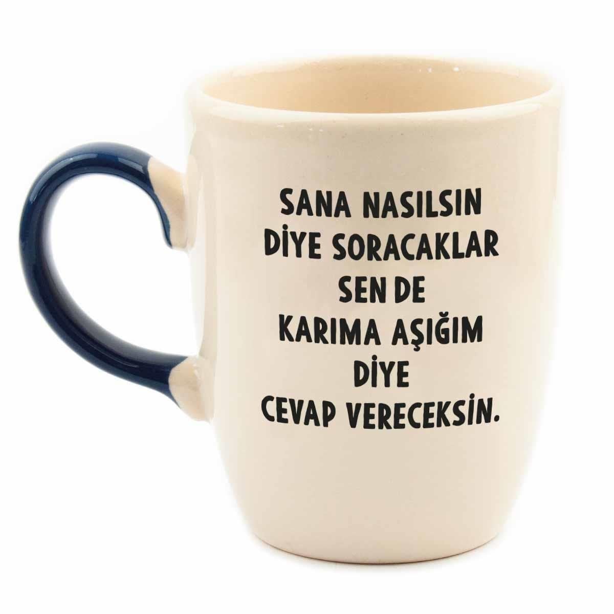 Karıma Aşığım Diye Cevap Vereceksin Renkli Kulp Krem Parlak Oval Kupa - Hediye Seramik Kupa