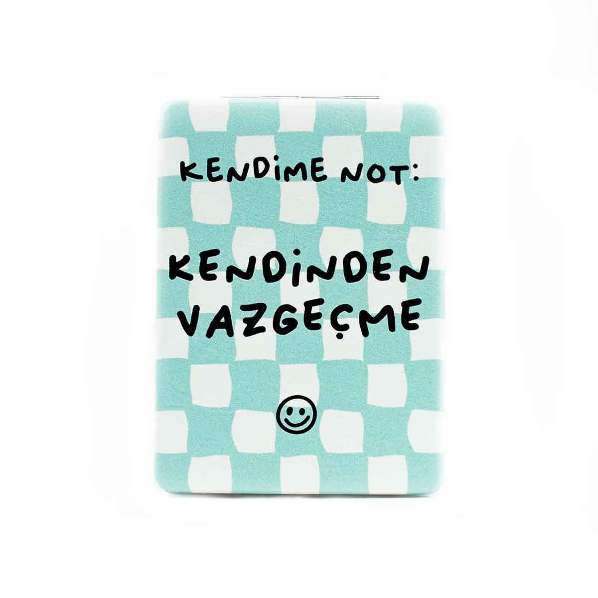 Kendime Not: Kendinden Vazgeçme! Makyaj Aynası - Kompakt Cep Aynası