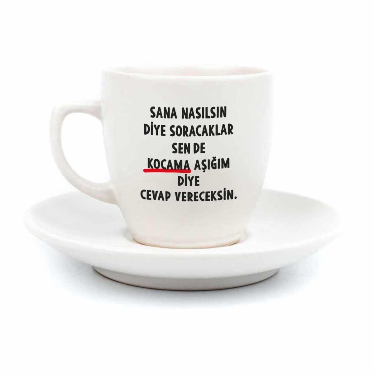 Kocama Aşığım Diye Cevap Vereceksin Krem Türk Kahvesi Fincanı - Hediye Seramik Türk Kahvesi Fincanı