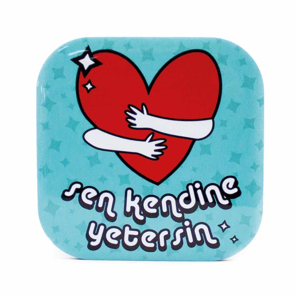 Sen Kendine Yetersin! Parlak Yüzey Bardak Altlığı - Renkli Baskılı Kaymaz Taban Bardak Altlığı  