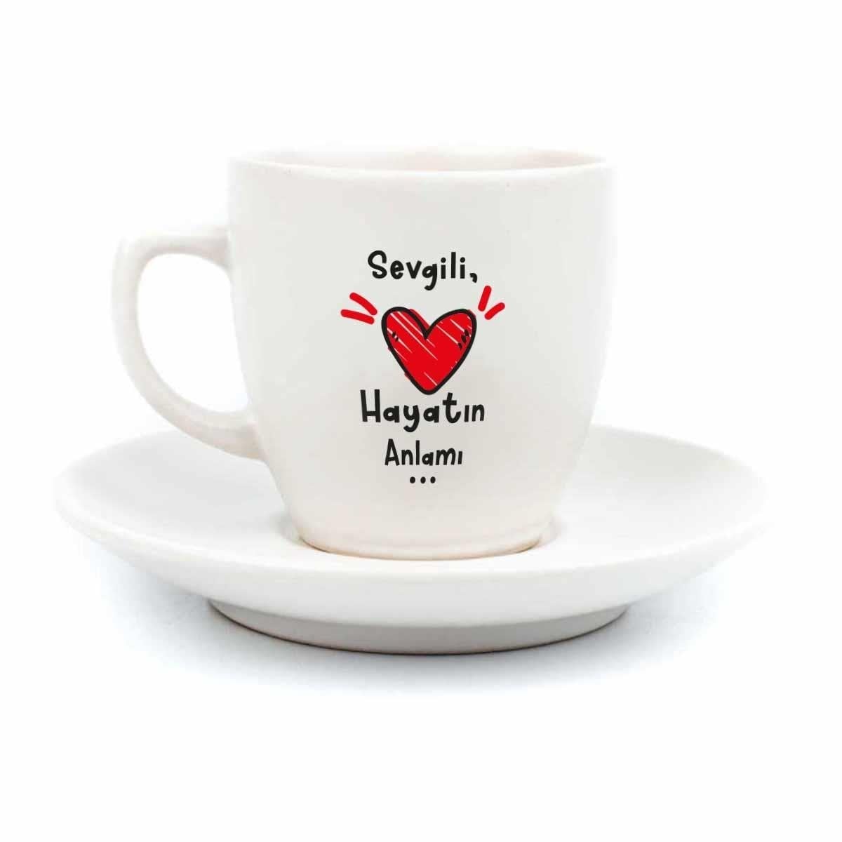 Sevgili, Hayatın Anlamı... Krem Türk Kahvesi Fincanı