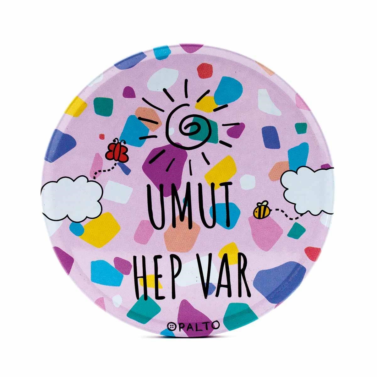 Umut Hep Var Metal Bardak Altlığı