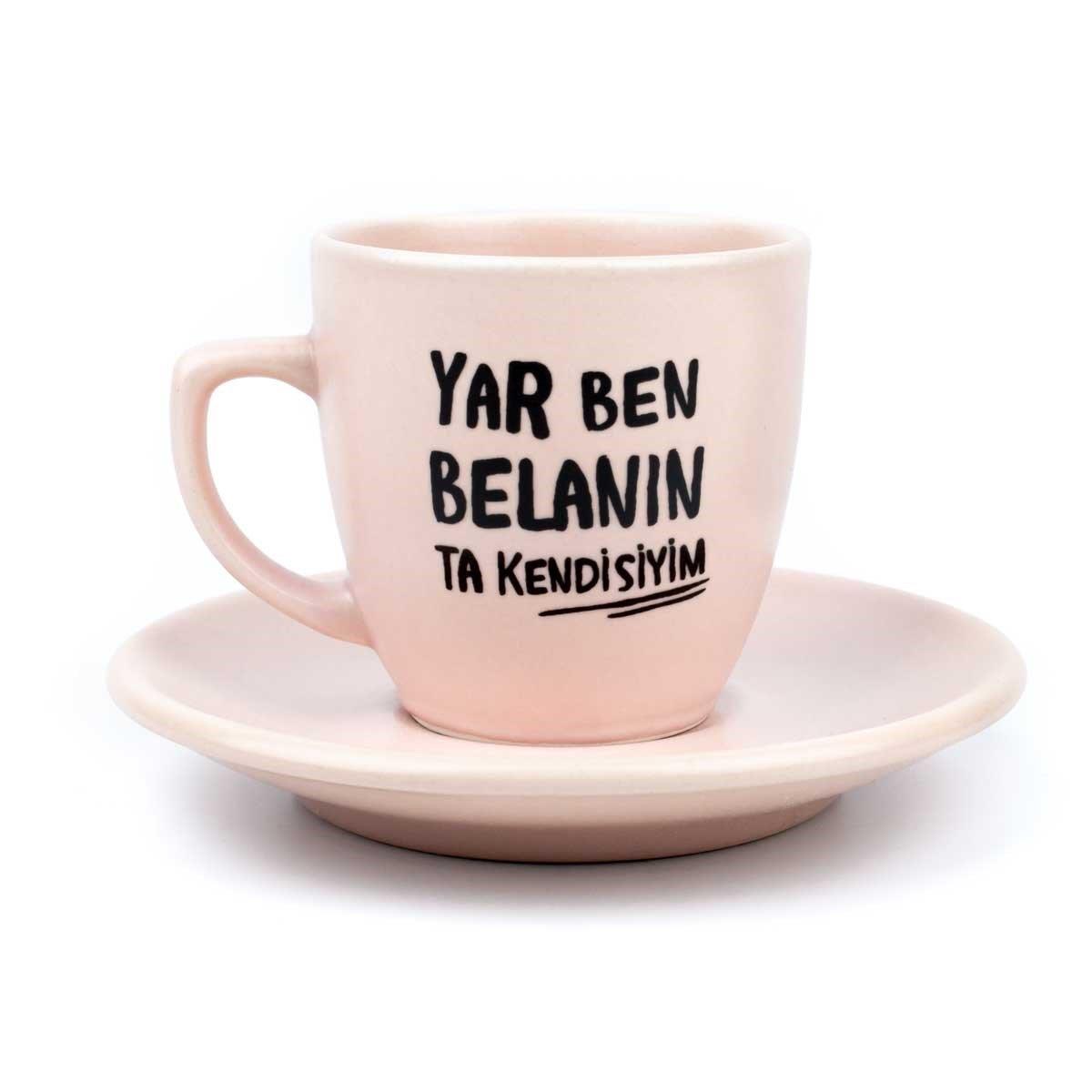 Yar Ben Belanın Ta Kendisiyim Pembe Türk Kahvesi Fincanı - Hediye Seramik Türk Kahvesi Fincanı