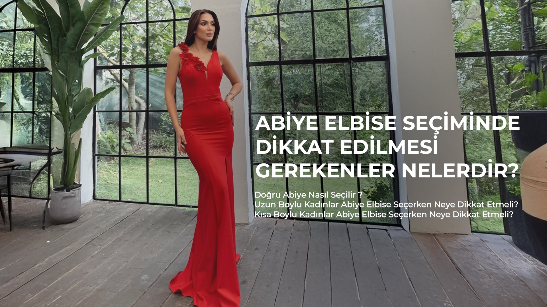 Abiye Elbise Seçimi Yaparken Dikkat Edilmesi Gerekenler Nelerdir?