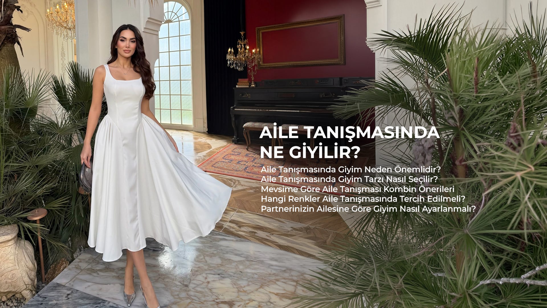 Aile Tanışmasında Ne Giyilir?
