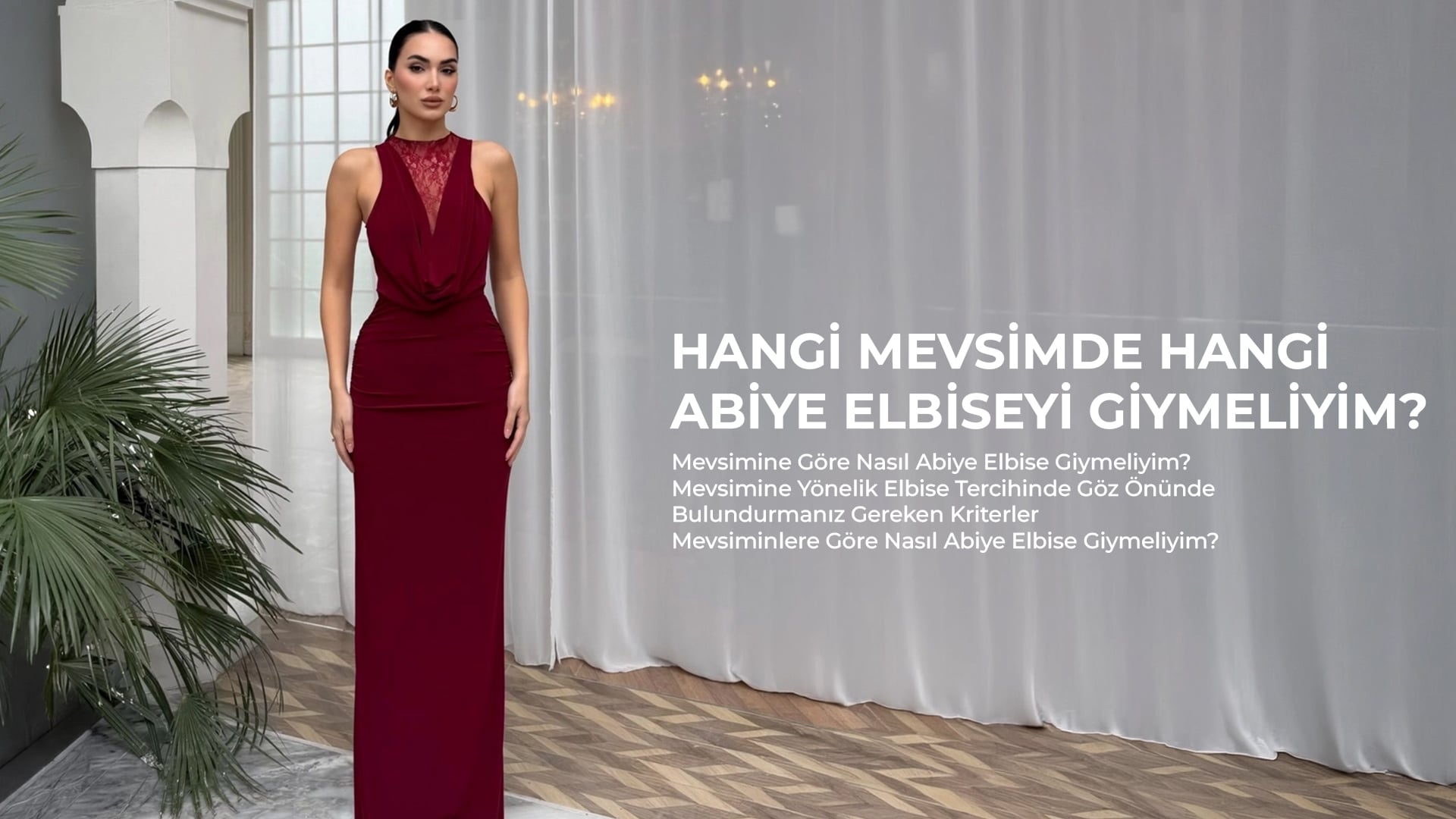 Hangi Mevsimde Hangi Abiye Elbiseyi Giymeliyim