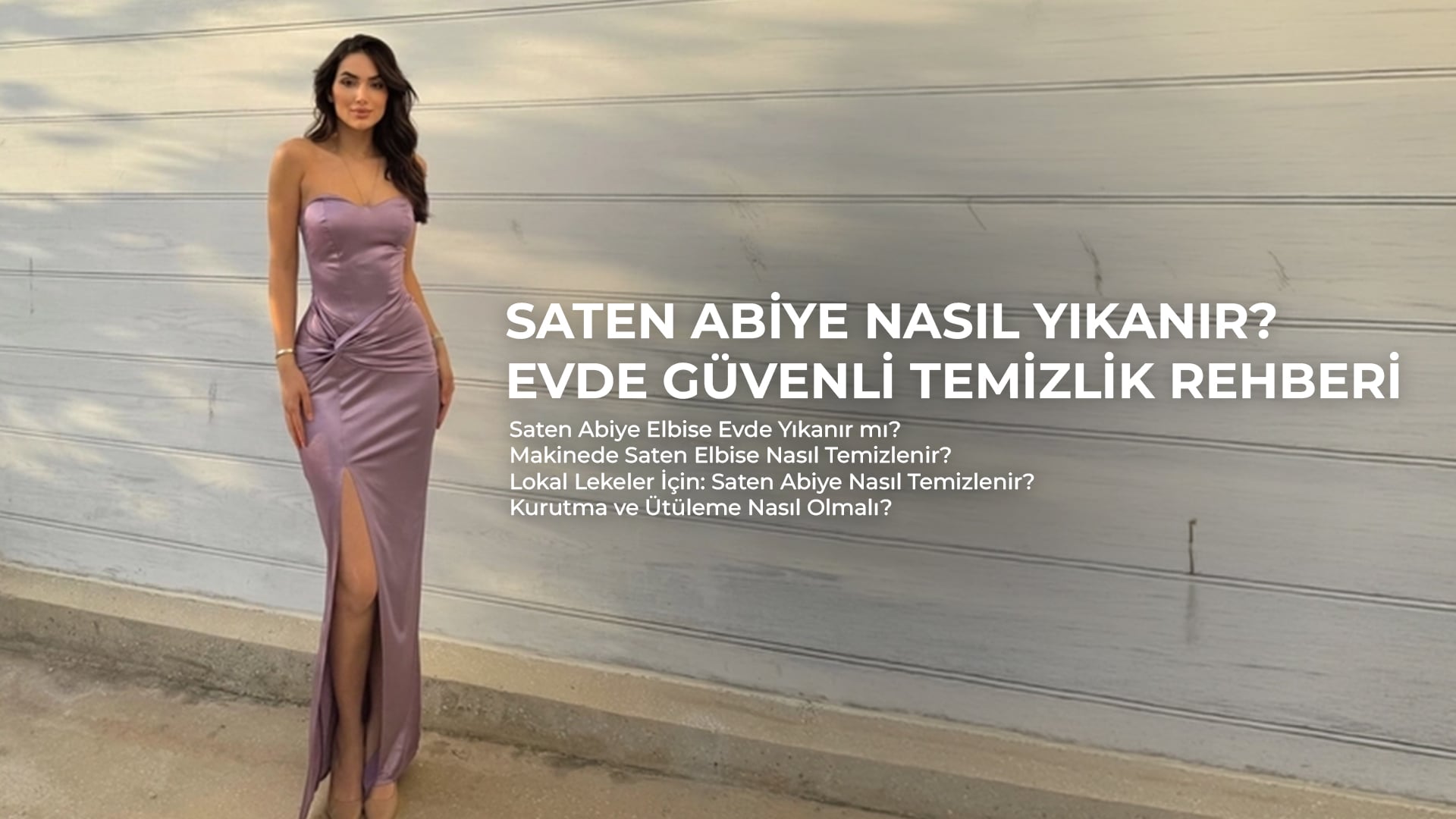Saten Abiye Nasıl Yıkanır? Evde Güvenli Temizlik Rehberi