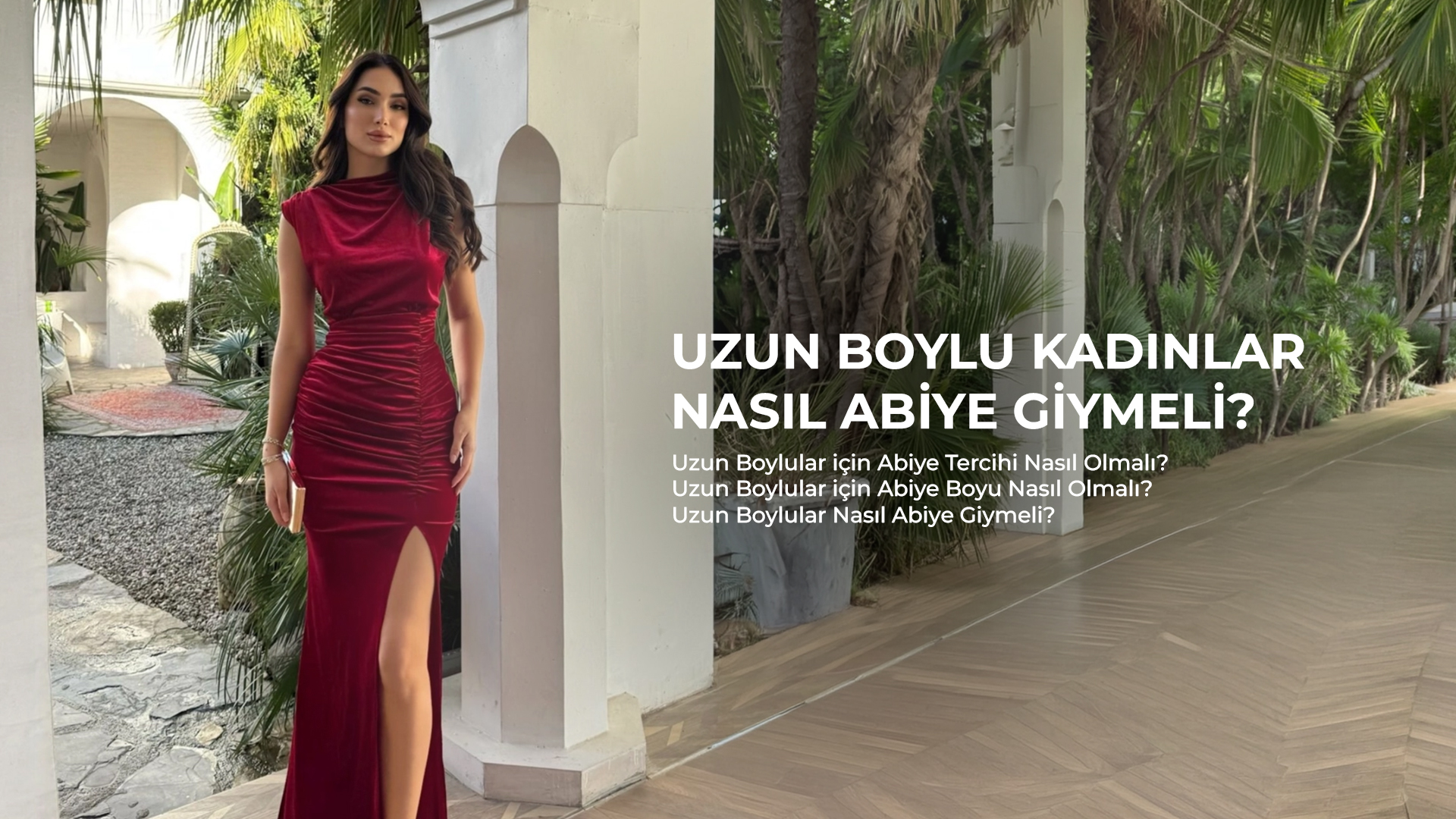 Uzun Boylu Kadınlar Nasıl Abiye Giymeli?