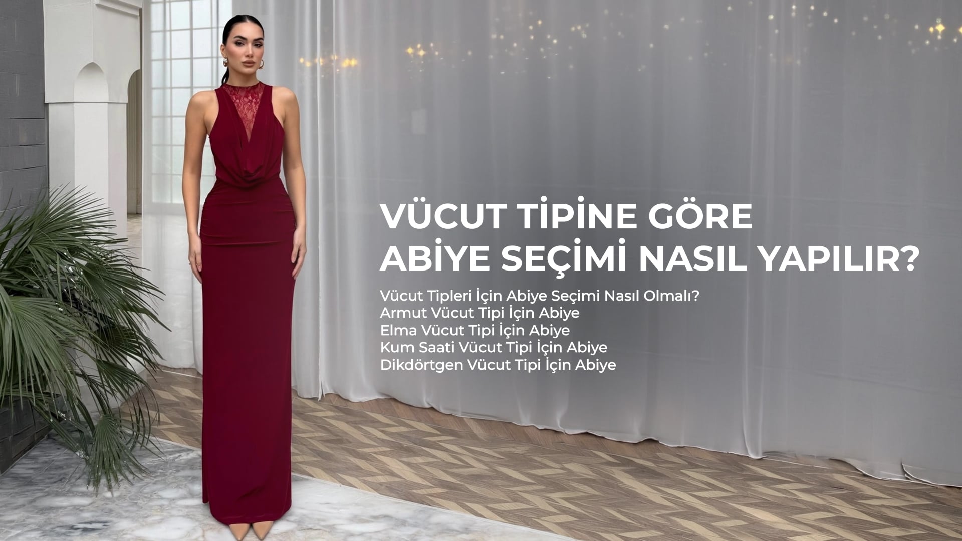 Vücut Tipine Göre Abiye Seçimi Nasıl Yapılır?