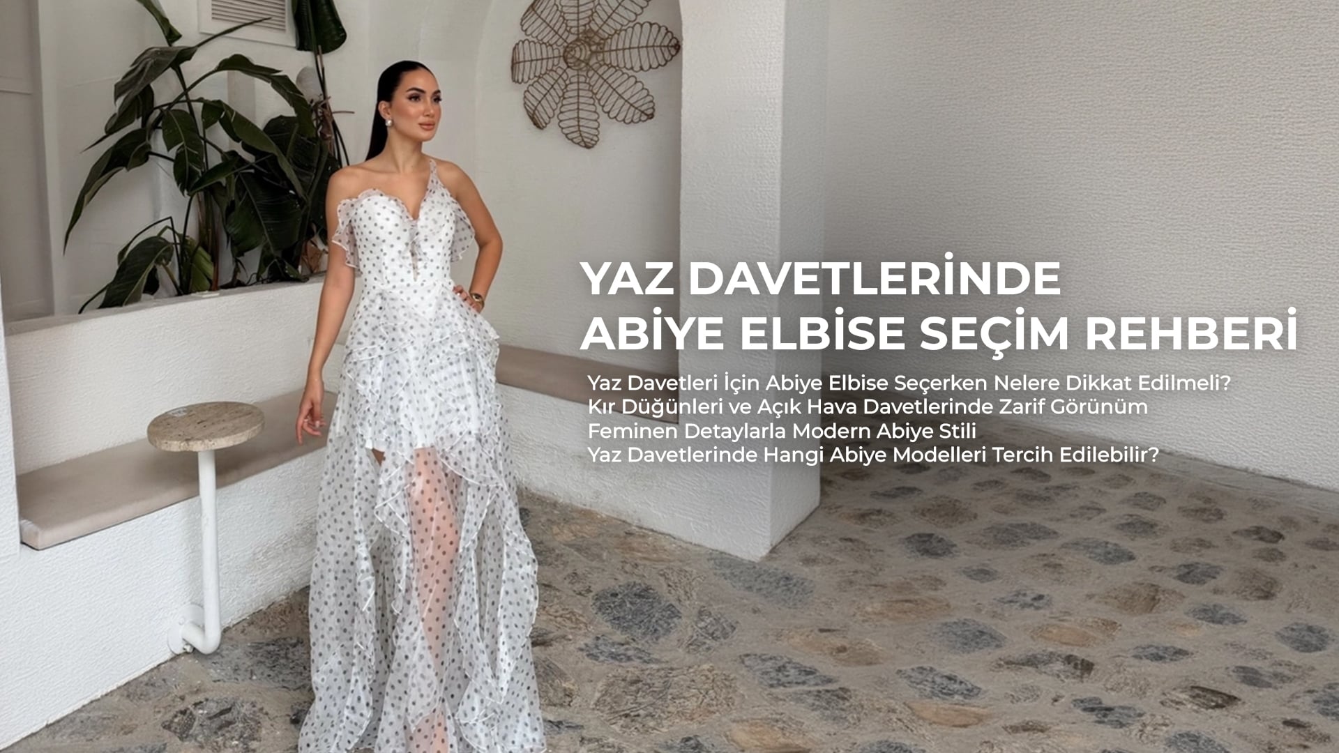 Yaz Davetlerinde Abiye Elbise Seçim Rehberi