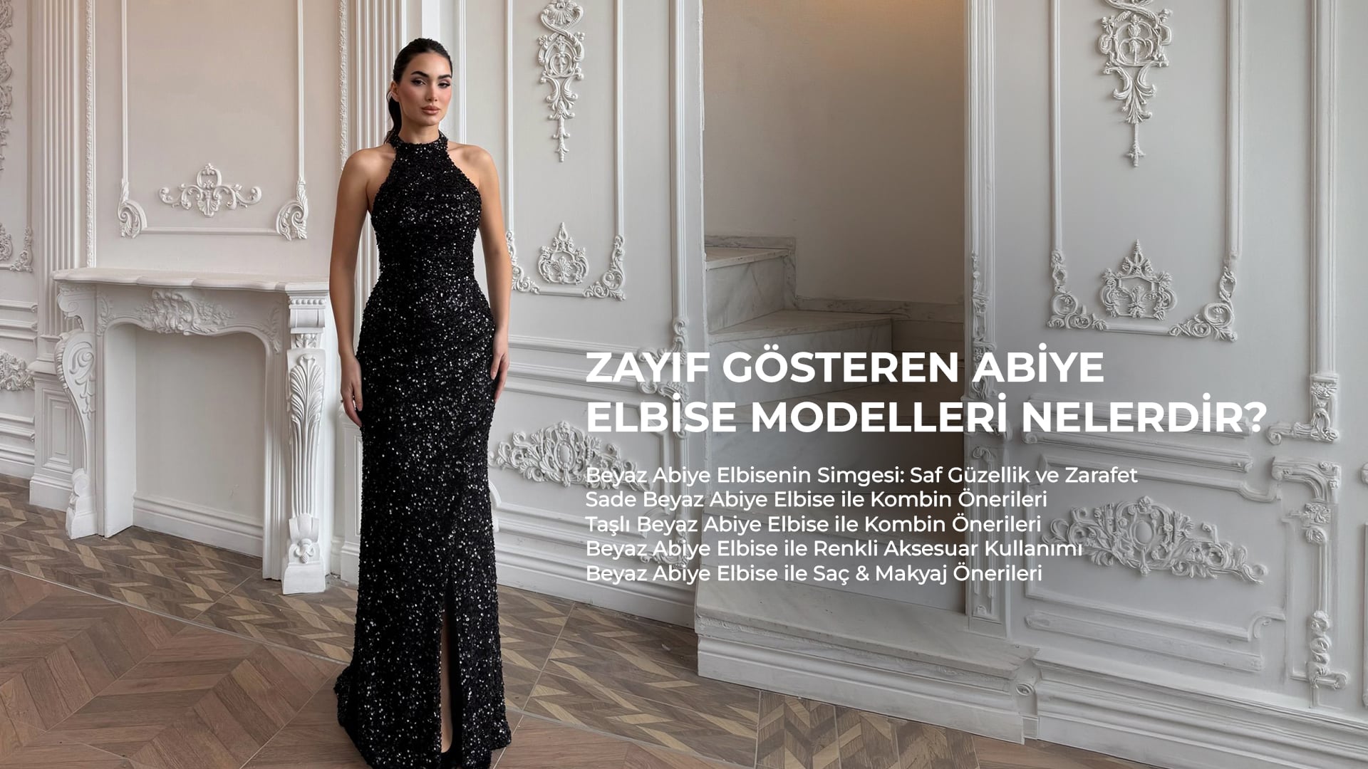 Zayıf Gösteren Abiye Elbise Modelleri Nelerdir?