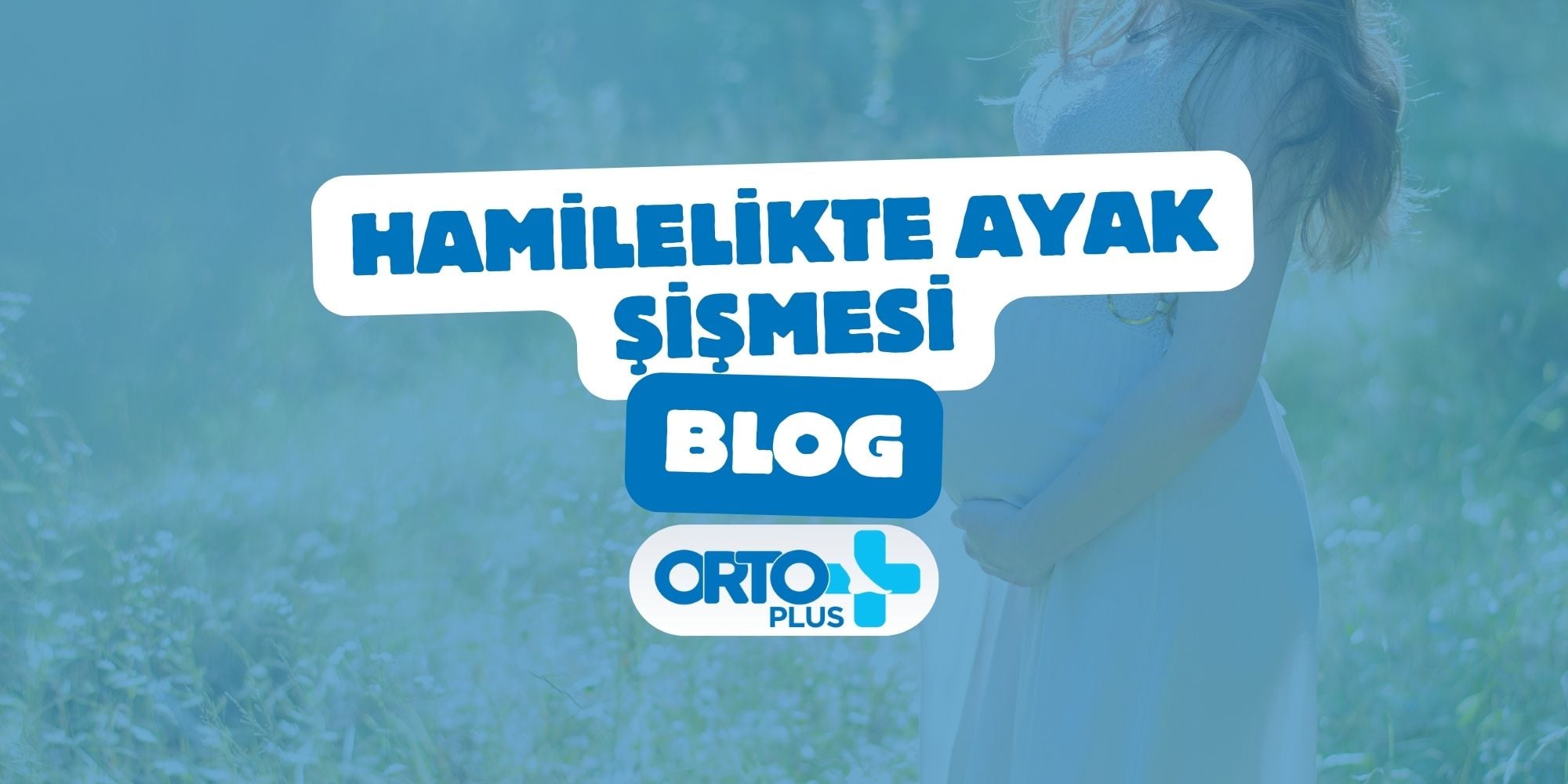 Hamilelikte Ayak Şişmesi