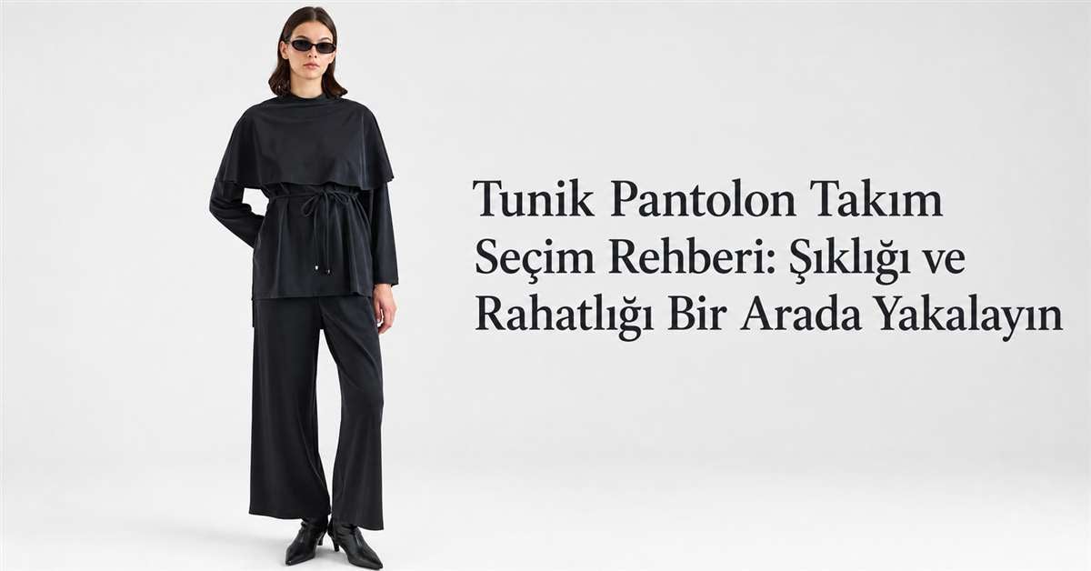 Siyah tunik pantolon takım seçimi için hazırlanan blog kapak görseli