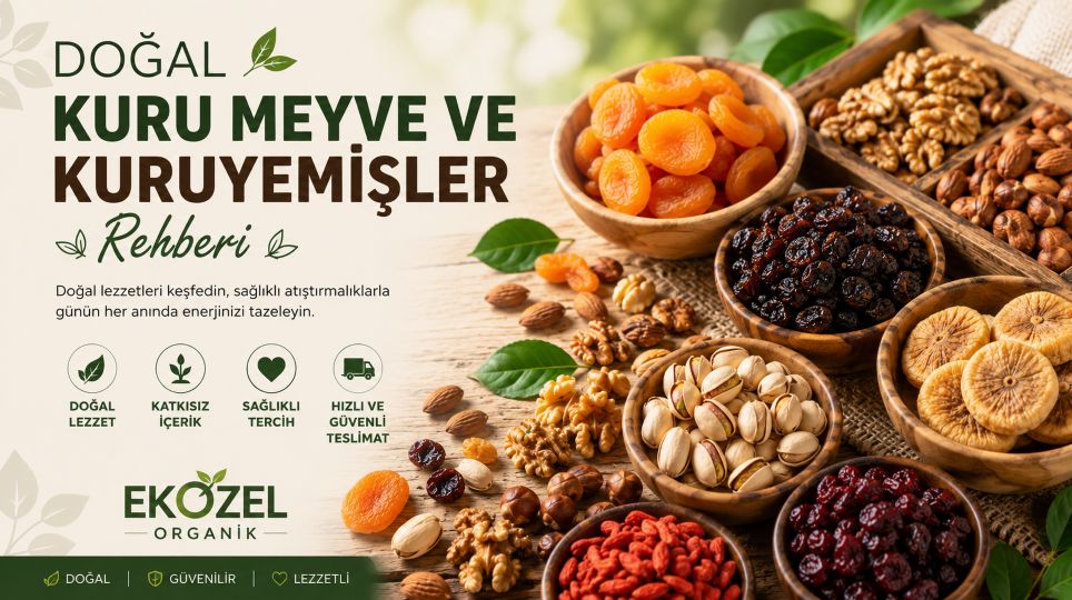 Doğal Kuru Meyve ve Kuruyemişler