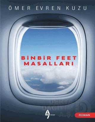 A7 / BİNBİR FEET MASALLARI