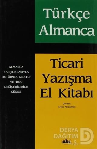 ABC / TİCARI YAZIŞMA EL KİTABI - CİLTLİ (TÜRKÇE - ALMANCA)
